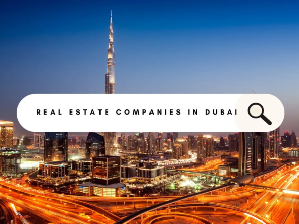 Real Estate Companies in dubai